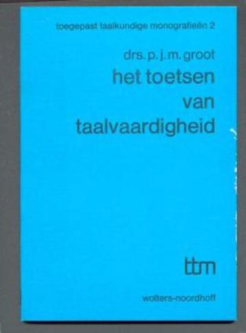 het toetsen van taalvaardigheid - P.J.M. Groot beschikbaar voor biedingen