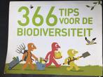 366 tips voor de biodiversiteit, Boeken, Ophalen of Verzenden, Zo goed als nieuw, Natuur algemeen