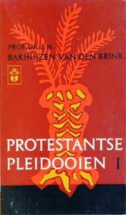 Bakhuizen van den Brink: Protestantse pleidooien deel 1 en 2, Ophalen of Verzenden, Gelezen, Prof. Dr. J. N. Bakhuizen van den Brink