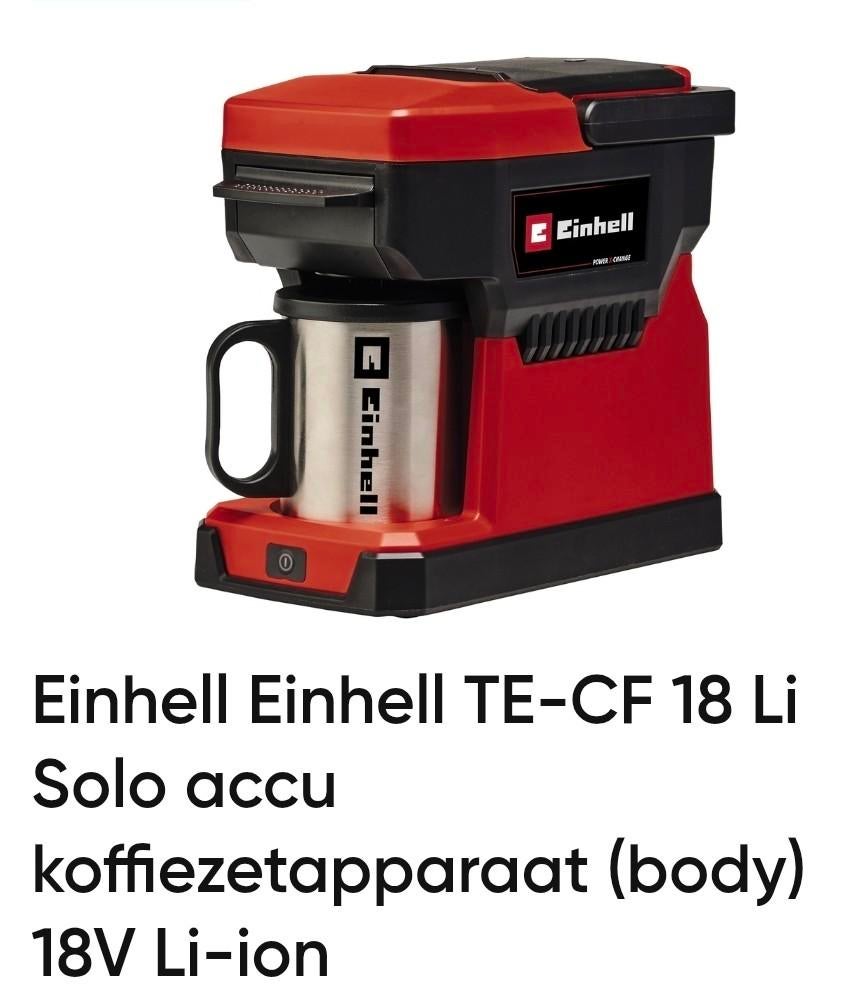 Einhell Accu Koffiezetapparaat TE-CF 18 Li Solo - Power X-Change - 18 V Li Ion Inhoud Waterreservoir 240 Ml 2 In 1 Filterkoffiezetapparaat En Koffiepadmachine Geleverd Inclusief 1x Rvs Koffiem