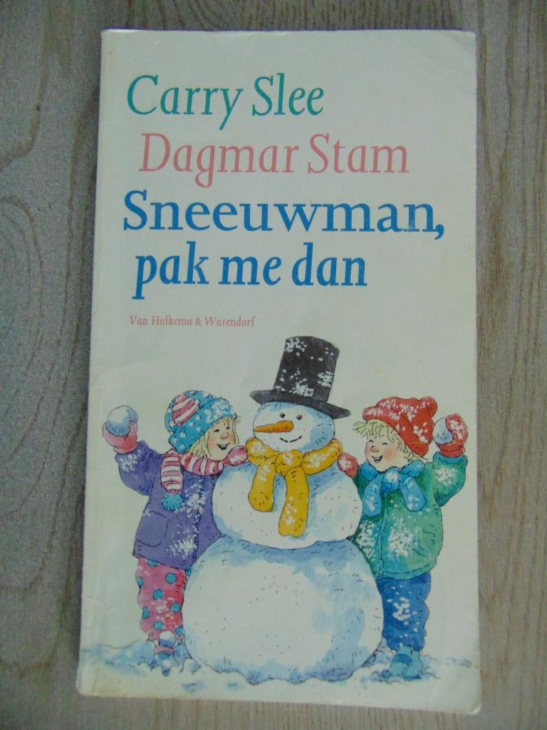 Sneeuwman, pak me dan - Carry Slee boek - thema: winter, Fictie algemeen, Jongen of Meisje, Carry Slee, Ophalen of Verzenden