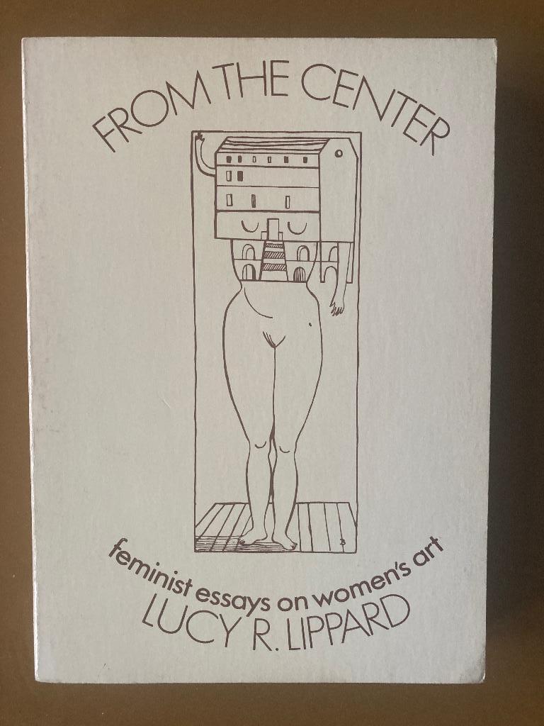 Lucy R. Lippard - From The Center, Boeken, Kunst en Cultuur | Beeldend, Ophalen of Verzenden, Zo goed als nieuw, Overige onderwerpen