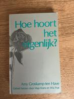 Hoe hoort het eigenlijk? - Amy Groskamp-ten Have, Ophalen of Verzenden, Gelezen