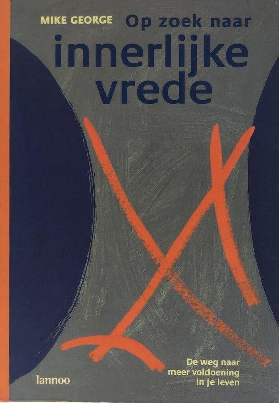 Mike George Op zoek naar innerlijke vrede, Ophalen of Verzenden, Nieuw, Spiritualiteit algemeen, Achtergrond en Informatie