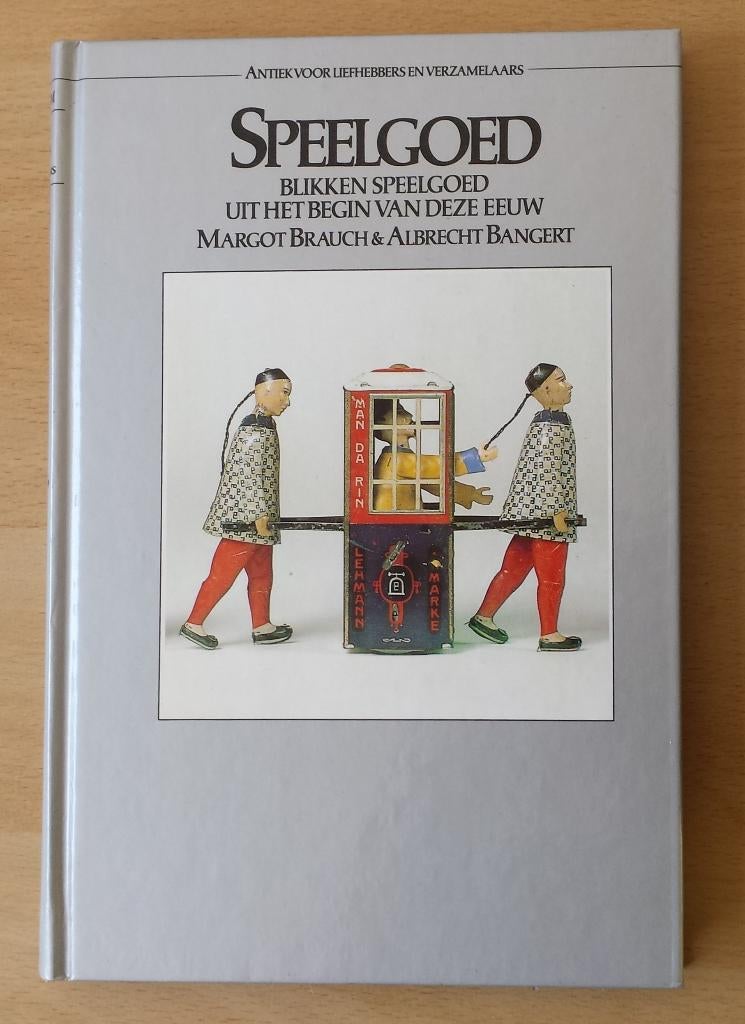 ( Blikken ) Speelgoed - M. Brauch & A. Bangert - 1981, Ophalen of Verzenden