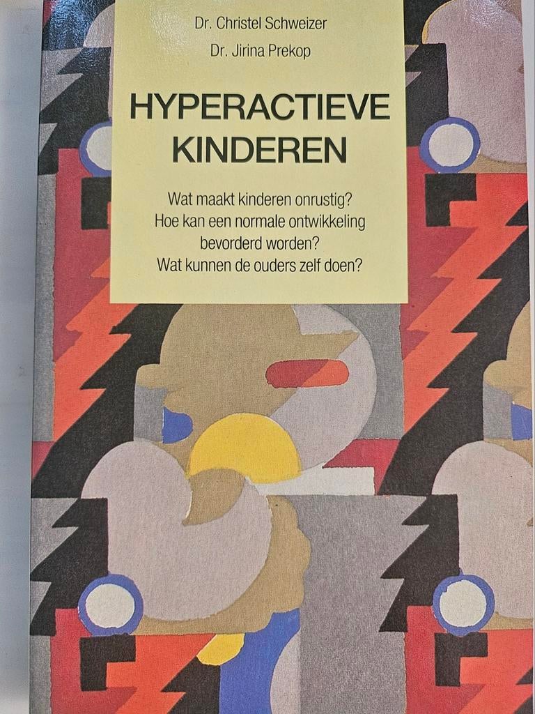 C. Schweizer - Hyperactieve kinderen, Ophalen of Verzenden, Zo goed als nieuw, C. Schweizer; J. Prekop