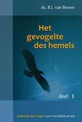 Boven ds. B.J. Het gevogelte des hemels deel 1, Verzenden, Gelezen, B.J. Boven, Christendom | Protestants