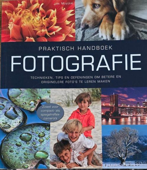 Handboek Fotografie - Jim Miotke, Boeken, Kunst en Cultuur | Fotografie en Design, Zo goed als nieuw, Fotografie algemeen, Ophalen of Verzenden