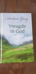 Andrew Gray - Vreugde in God, Boeken, Andrew Gray, Ophalen of Verzenden, Zo goed als nieuw