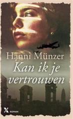 Kan ik je vertrouwen - Hanni Münzer, Ophalen of Verzenden, Nieuw, Hanni Münzer