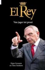 El Rey (Van jager tot prooi) Hans Goossen en Theo Sniekers,, Boeken, Politiek en Maatschappij, Nederland, Maatschappij en Samenleving