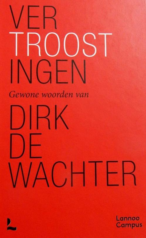 Vertroostingen - Dirk de Wachter, Boeken, Advies, Hulp en Training, Zo goed als nieuw, Ophalen of Verzenden