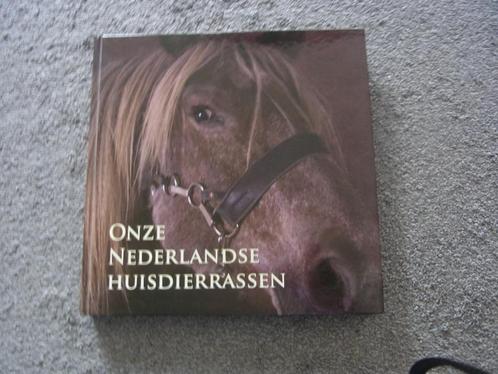 Onze Nederlandse Huisdierrassen, Boeken, Dieren en Huisdieren, Gelezen, Paarden of Pony's, Ophalen of Verzenden