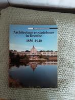 Architectuur en stedebouw in Drenthe 1850-1940, Boeken, Ophalen of Verzenden, Zo goed als nieuw, Drs. J.B.T.Kruiger, Architectuur algemeen