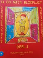 Ik en mijn blokfluit - Deel 2 + Cd. Nieuwstaat ongebruikt., Les of Cursus, Ophalen of Verzenden, Zo goed als nieuw, Blokfluit