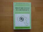 Militair gezag in Groningen, Johan Brand de Boer,, Boeken, Ophalen of Verzenden, 20e eeuw of later, Zo goed als nieuw