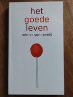 Het Goede Leven - Reinier Sonneveld, Reinier Sonneveld, Ophalen of Verzenden, Zo goed als nieuw, Nederland