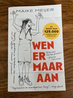 Maike Meijer - Wen er maar aan, Maike Meijer, Ophalen of Verzenden, Zo goed als nieuw, Nederland