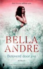 Bella Andre - Betoverd door jou, Boeken, Romans, Nieuw, Ophalen of Verzenden
