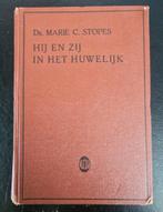 Antiek boek: Hij en Zij in het Huwelijk, Ophalen of Verzenden, Gelezen, Dr. Marie C. Stopes