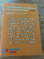 Communicatieve vaardigheden voor verpleegkundigen 2e editie, Ophalen of Verzenden, Zo goed als nieuw