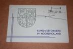 Rundveefokkerij in Noord-Holland - Catalogus 1951 !!, Boeken, Ophalen of Verzenden, Gelezen