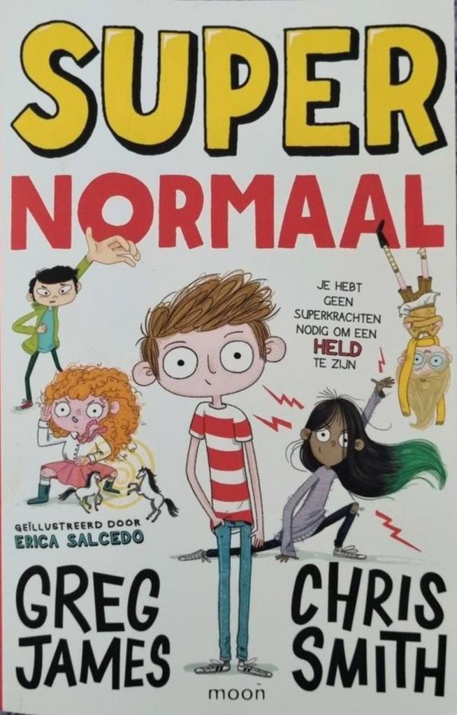 Supernormaal - Greg James & Chris Smith, Boeken, Kinderboeken | Jeugd | onder 10 jaar, Zo goed als nieuw, Fictie algemeen, Ophalen of Verzenden