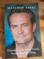 Matthew Perry - Friends, lovers en het Grote, Verschrikkelij, Ophalen of Verzenden, Matthew Perry, Zo goed als nieuw, Biografie