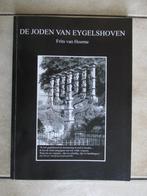 De Joden van Eygelshoven (Limburg, Kerkrade), Gelezen, Ophalen of Verzenden, Tweede Wereldoorlog, Frits van Hoorne