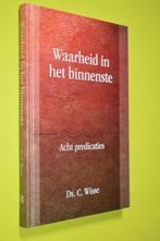 Waarheid in het Binnenste -2012- Ds. C. Wisse-z.g.a.n.-, C.Wisse, Ophalen of Verzenden, Zo goed als nieuw, Christendom | Protestants