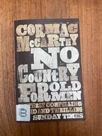 Cormac McCarthy - No Country for Old Men, Boeken, Ophalen of Verzenden, Zo goed als nieuw, Cormac McCarthy