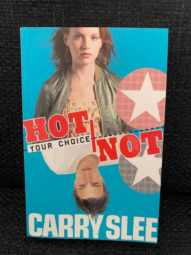 Hot / Not Your Choice Carry Slee, Boeken, Kinderboeken | Jeugd | 13 jaar en ouder, Zo goed als nieuw, Fictie, Ophalen of Verzenden
