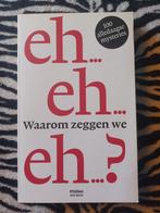 LEUK BOEK: Waarom zeggen we eh...? 100 alledaagse mysteries, Ophalen of Verzenden, Zo goed als nieuw, Juliette Vasterman