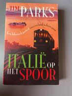 Italië op het Spoor - Tim Parks, Ophalen of Verzenden, Zo goed als nieuw, Nederland
