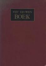Vijf eeuwen boek in Nederland - Bierens, de Haan, Ophalen of Verzenden, Gelezen