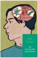 De geesteszieke hypochonder (Don Koolen), Ophalen of Verzenden, Zo goed als nieuw