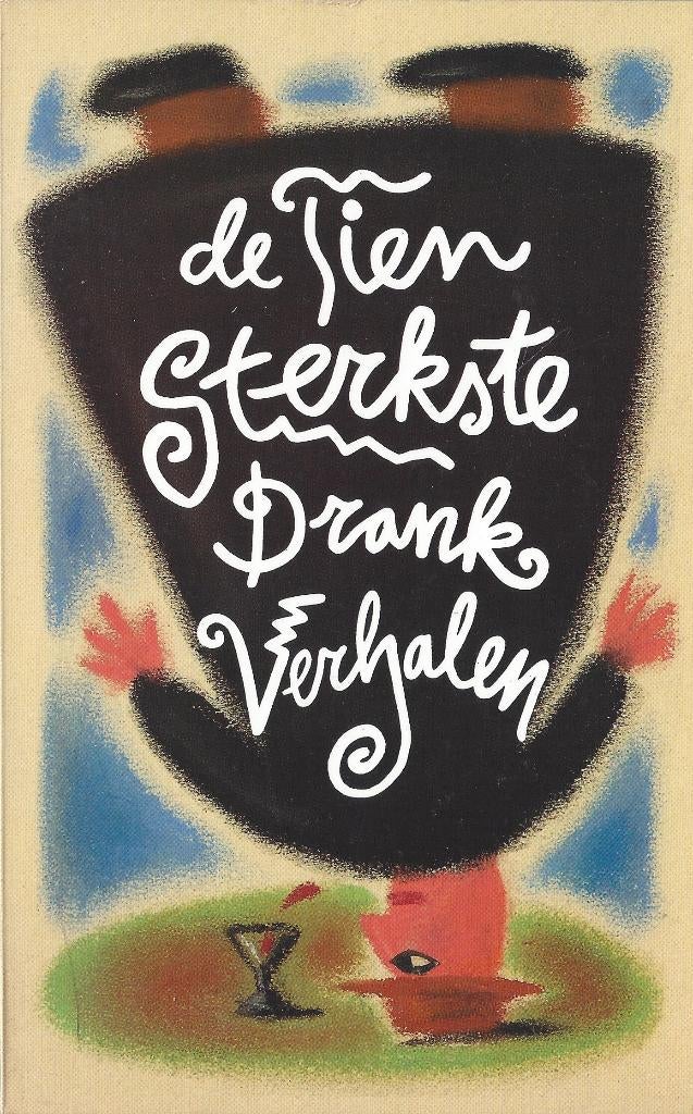 De 10 STERKSTE DRANKVERHALEN: H.Dorrestijn,G.Bomans *NIEUW*, Boeken, Bomans, Dorrestijn e.a., Ophalen of Verzenden, Zo goed als nieuw