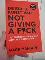 Mark Manson - De edele kunst van not giving a fuck, Ophalen of Verzenden, Zo goed als nieuw, Mark Manson