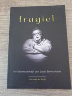 Fragiel - Het levensverhaal van Joost Bemelmans, Ophalen of Verzenden, Gelezen, Laura van der Burgt