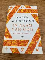 In Naam van God - Karen Armstrong, Boeken, Ophalen of Verzenden, Zo goed als nieuw, Overige religies