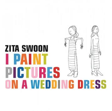 cd van Zita Swoon – I Paint Pictures On A Wedding Dress beschikbaar voor biedingen