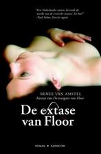 Renee van Amstel - De extase van Floor, Boeken, Ophalen of Verzenden, Nieuw, Nederland
