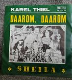 Telstar Piraten ~ Karel Thiel - Daarom, Daarom / Sheila, Cd's en Dvd's, Vinyl | Nederlandstalig, Levenslied of Smartlap, Zo goed als nieuw
