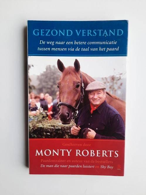 Gezond verstand . Monty Roberts, Boeken, Dieren en Huisdieren, Zo goed als nieuw, Paarden of Pony's, Ophalen of Verzenden