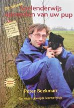 Peter Beekman: De nieuwe spelenderwijs opvoeden van uw pup, Ophalen of Verzenden, Zo goed als nieuw, Honden