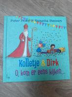 Kolletje & Dirk - O, kom er eens kijken... Pieter Feller, Fictie algemeen, Ophalen of Verzenden, Zo goed als nieuw, Pieter Feller; Natascha Stenvert