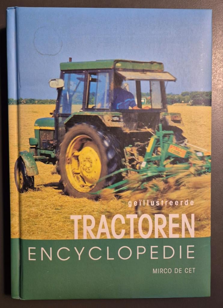 Tractoren Encyclopedie / Mirco de Cet, Boeken, Ophalen of Verzenden, Zo goed als nieuw, Tractor en Landbouw