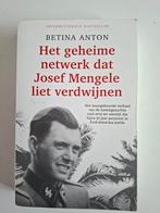 Het geheime netwerk dat Josef Mengele liet verdwijnen, Ophalen of Verzenden, Zo goed als nieuw, Betina Anton