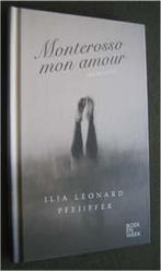 Ilja Leonard Pfeijffer : Monterosso mon amour, Boeken, Ophalen of Verzenden, Zo goed als nieuw