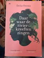Delia Owens - Daar waar de rivierkreeften zingen, Boeken, Literatuur, Ophalen of Verzenden, Nederland